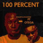 Raploard Ft. Otega – 100%