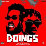 Chinko Ekun Ft. Zlatan – Doings