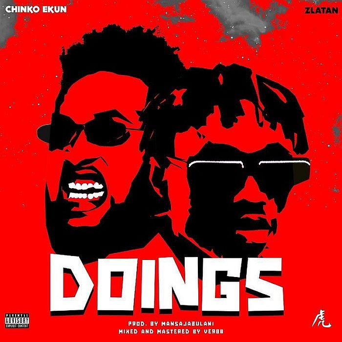 Chinko Ekun Ft. Zlatan – Doings