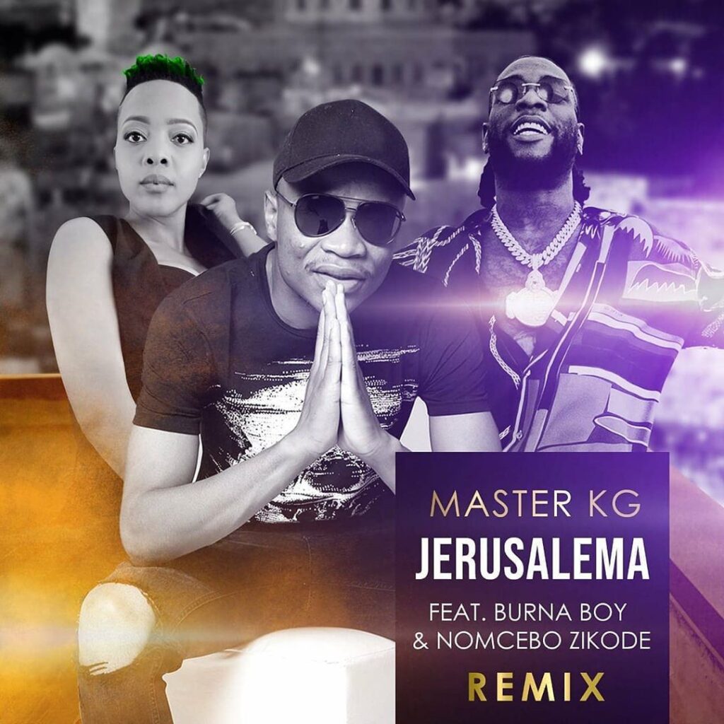 Master KG – Jerusalema (Remix) ft. Burna Boy, Nomcebo