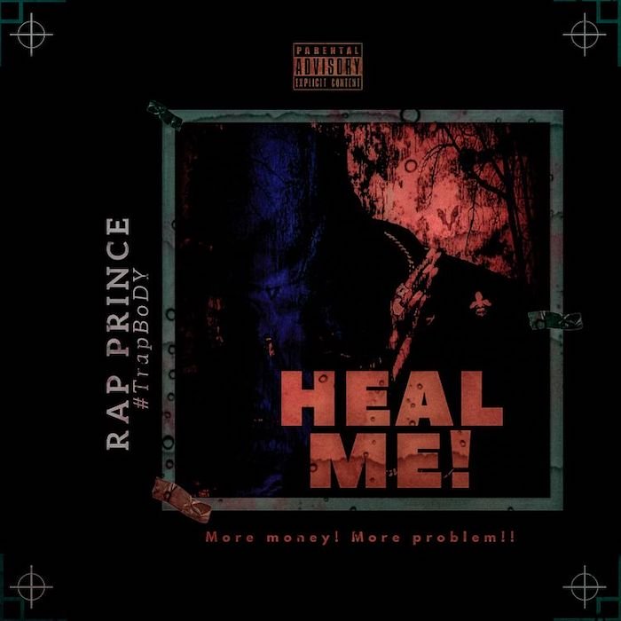 Rap Prince TrapBody – Heal Me