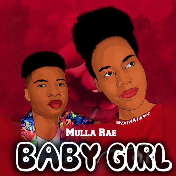 Mulla Rae – Baby Girl