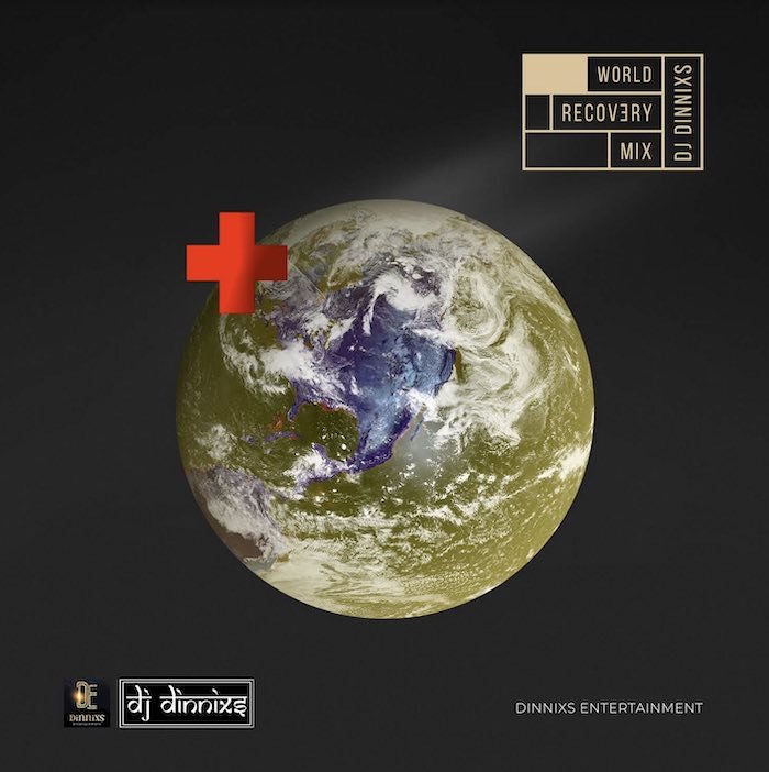 DJ Dinnix – World Recovery Mixtape