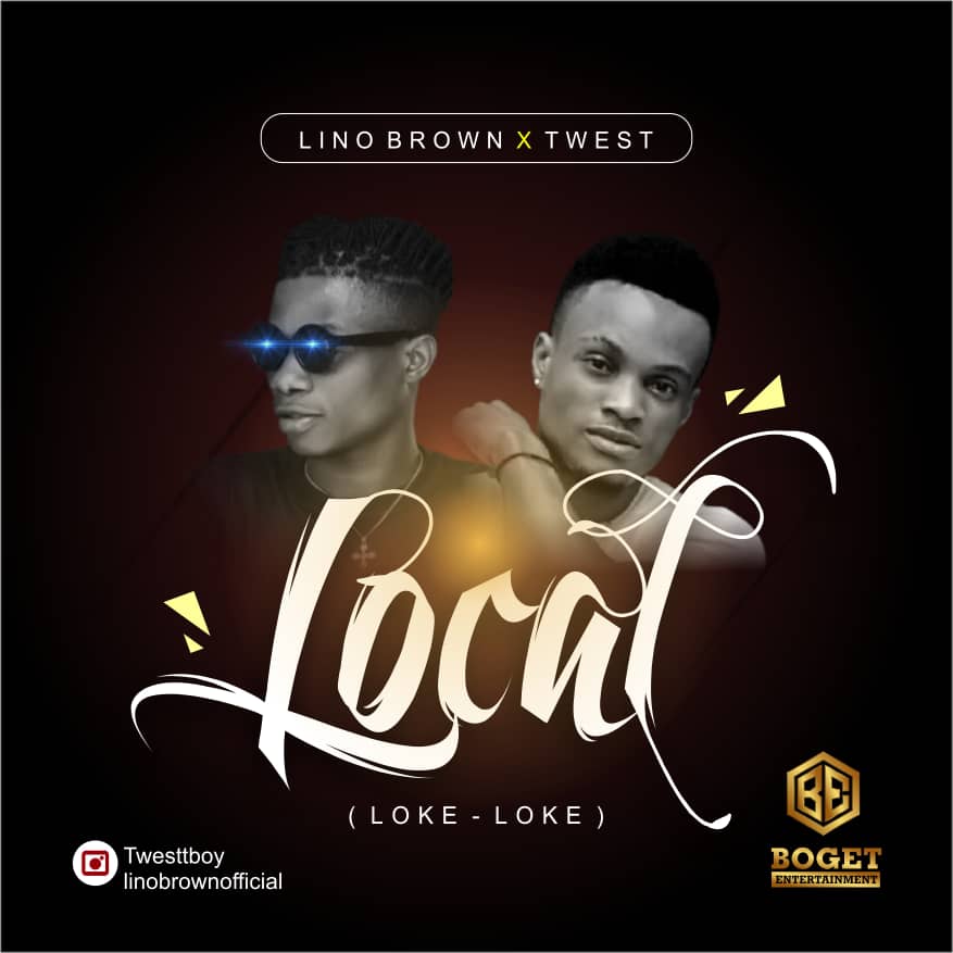 Lino Brown Ft. TWest – Local (Loke Loke)