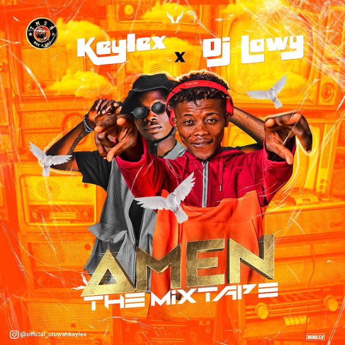 Kaylex Ft. DJ Lawy – Amen The Mix