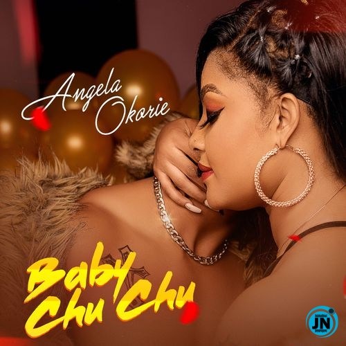 Angela Okorie – Baby ChuChu