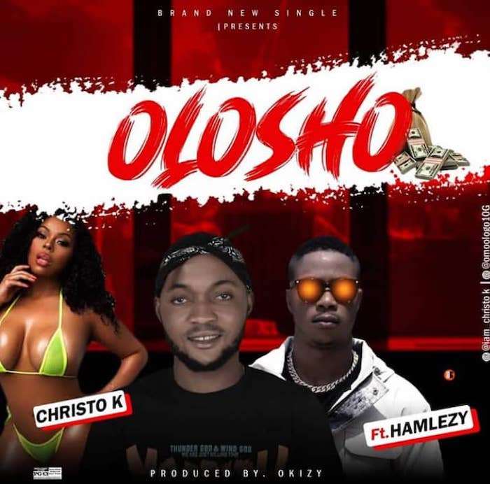 Christo K Ft. Hamlezy – Olosho