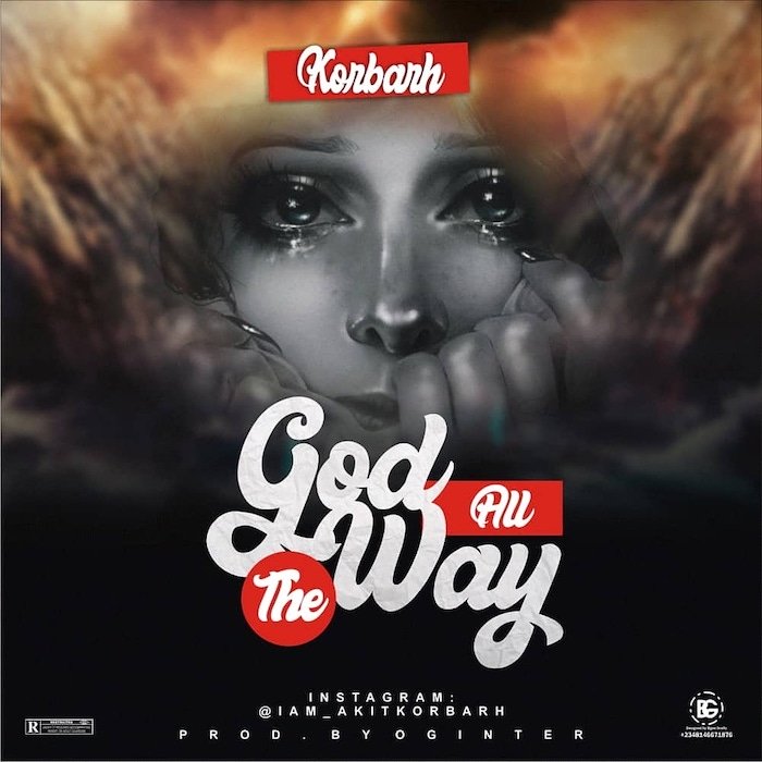 Korbarh – God All The Way