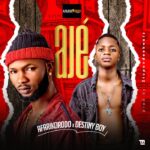 Afarikorodo Ft. Destiny Boy – Aje