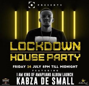 Kabza De Small – Lockdown Houseparty (24 July 2020) Amapiano