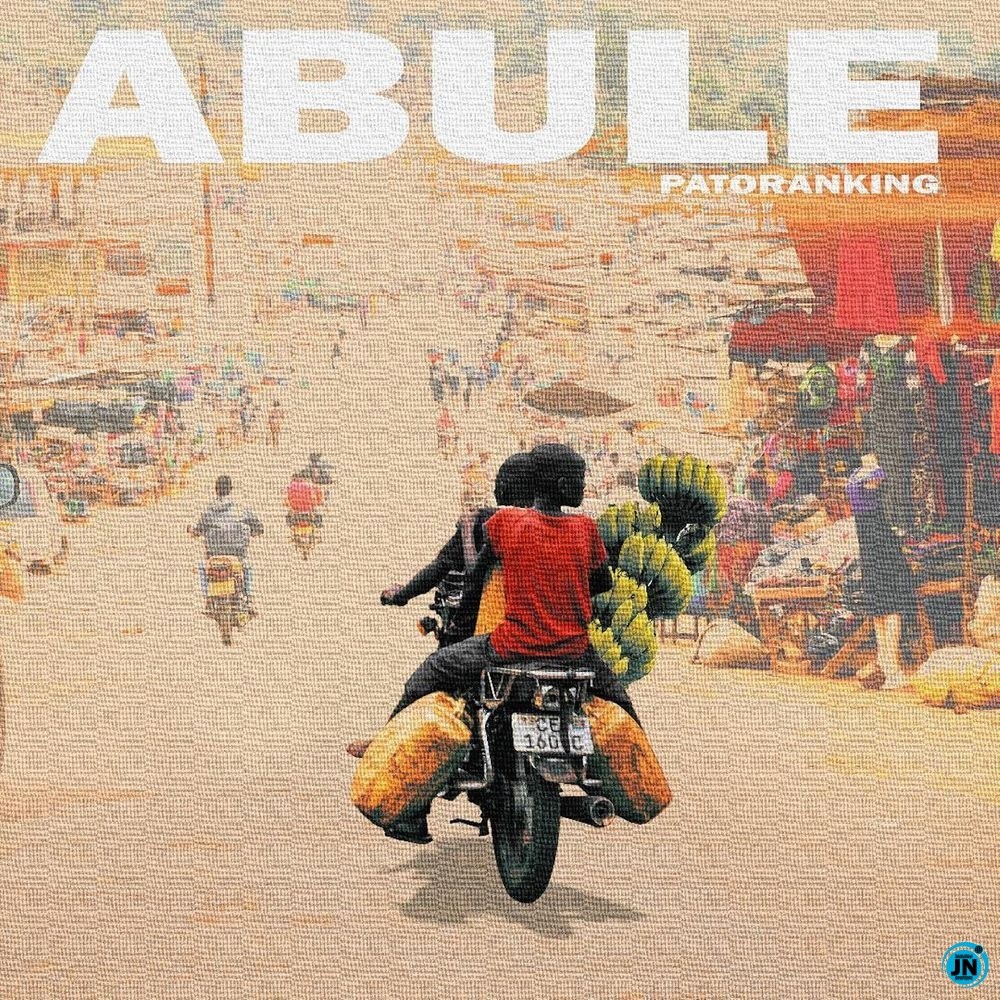 Patoranking – Abule