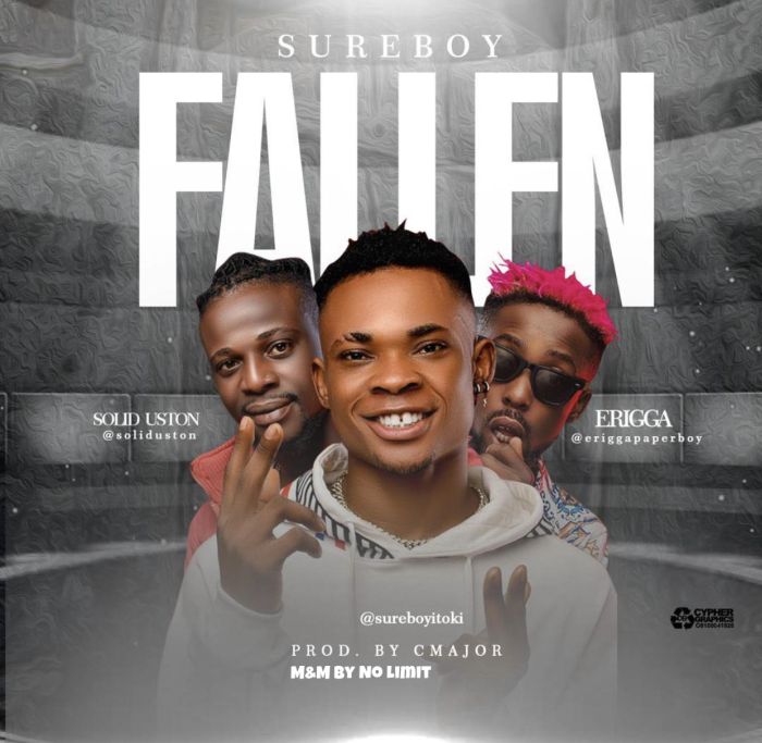 Sureboy Ft. Erigga & Solid Uston – Fallen