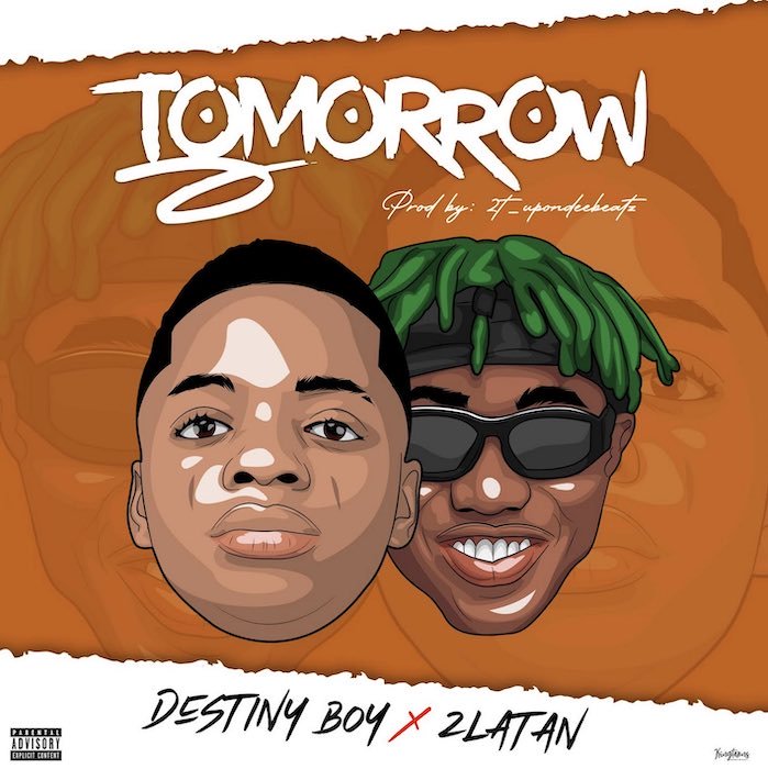 Destiny Boy x Zlatan – TomorrowDestiny Boy x Zlatan – TomorrowDestiny Boy x Zlatan – Tomorrow