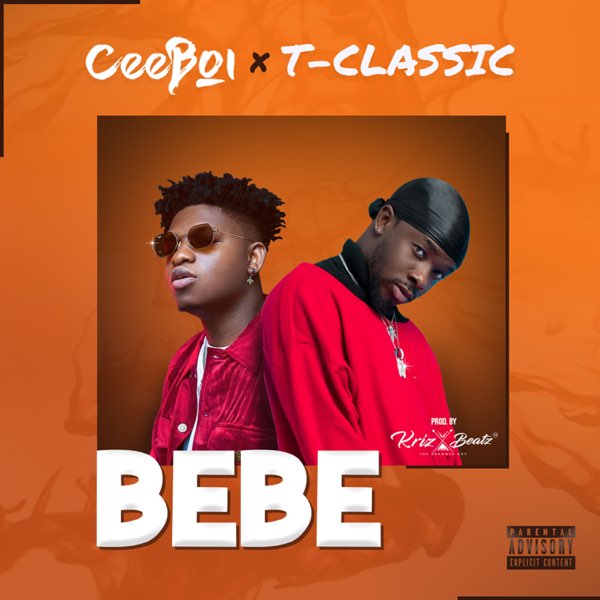 Ceeboi Ft. T-Classic – Bebe