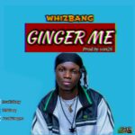 Whizbang – Ginger Me