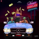 Ruhdee Ft. Bella Shmurda – Shaye