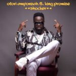 Ofori Amponsah – Shocker Feat. King Promise