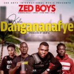 Zed Boys – Kule Dangananafye