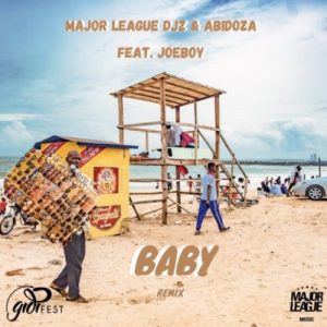 Major League & Abidoza – Baby ft. Joeboy (Amapiano Remix)