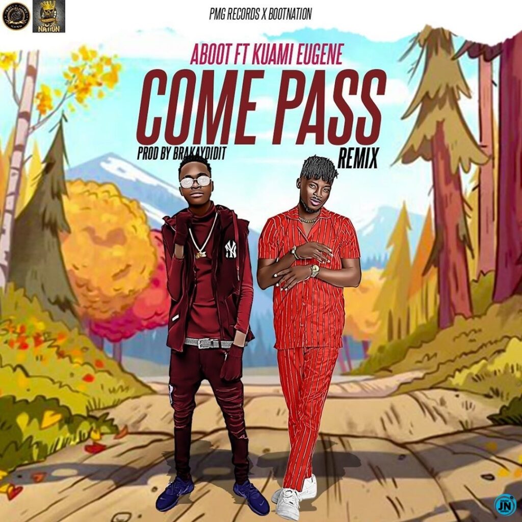 Aboot – Come Pass (Remix) ft. Kuami Eugene