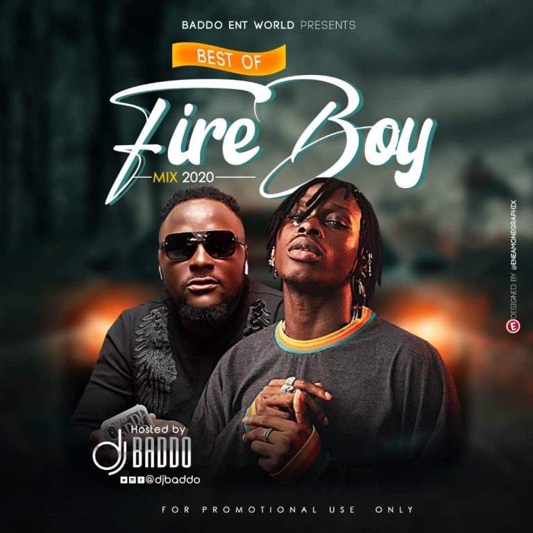 Best Of Fireboy Mix By Dj Baddo