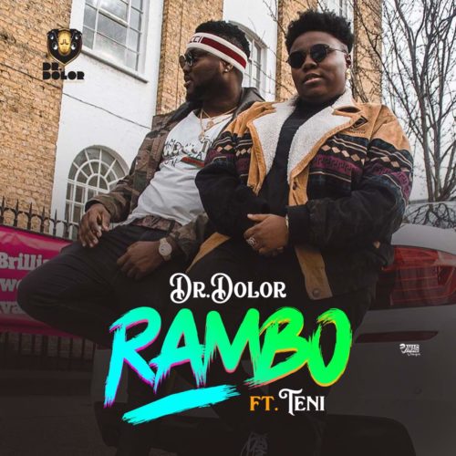 Dr. Dolor x Teni – “Rambo”