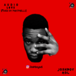 Joshboy ADL – Audio Love