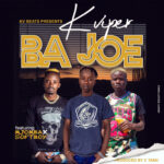 K Viper ft. Mjomba X SoftBoy – Ba Joe