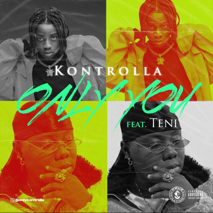 Kontrolla Ft. Teni – Only You