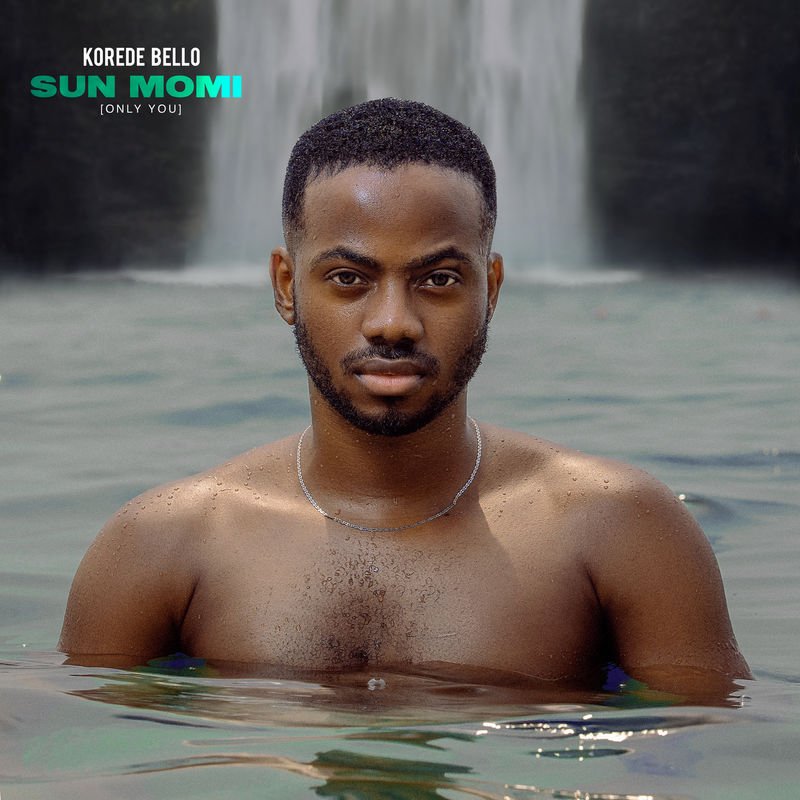 Korede Bello – Sun Momi (Only You)