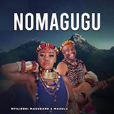 Mfilseni Magubane & Mazulu – Nomagugu