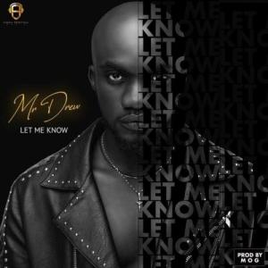 Mr Drew – Let Me Know