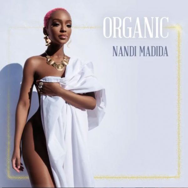 Nandi Madida – Organic