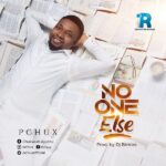 No One Else – PChux
