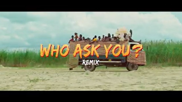 Oga Network – Who Ask You (Remix) ft. Harrysong