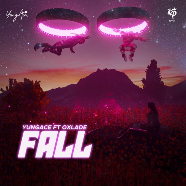 YungAce Ft. Oxlade – Fall