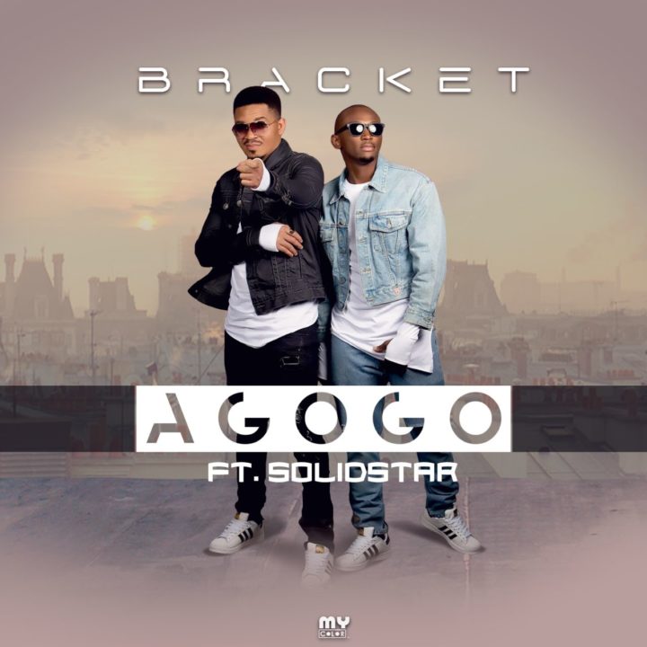 Bracket Ft. Solidstar – Agogo