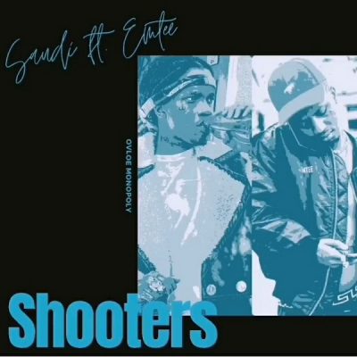 Saudi ft. Emtee – Shooters