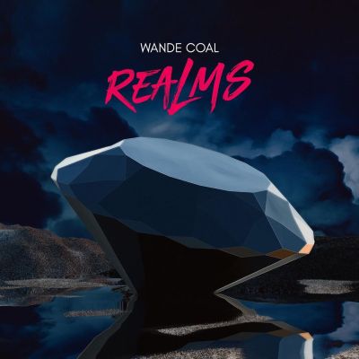 Wande Coal – Realms