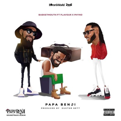 Basketmouth ft. Phyno & Flavour – Papa Benji