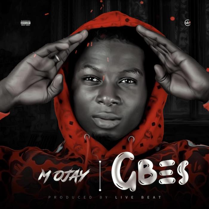 M Ojay – Gbes