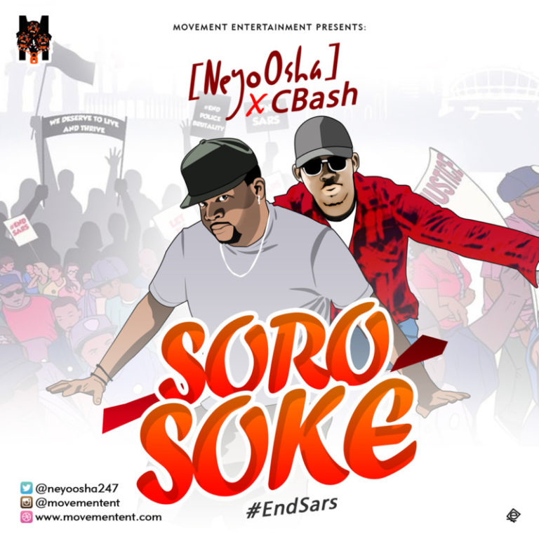 NeyoOsha X Cbash – Soro Soke (#Endsars)