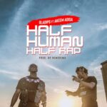 Oladips – “Half Human Half Rap” ft. Adisa