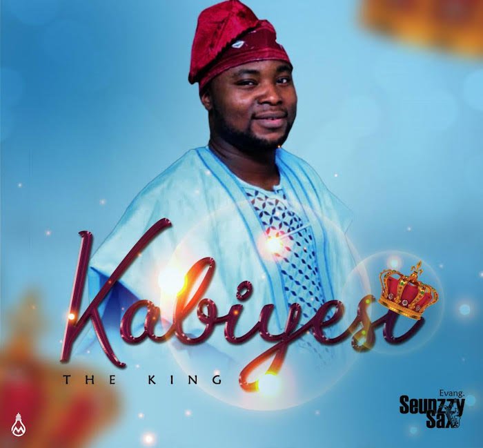 Seunzzy Sax – Kabiesi (The King)