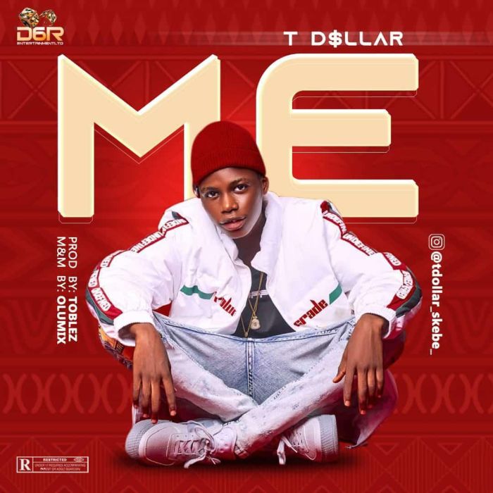 T Dollar – Me (Prod. by Toblez)