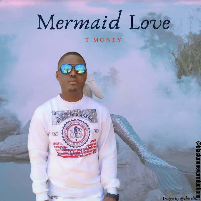 T Money – Mermaid Love