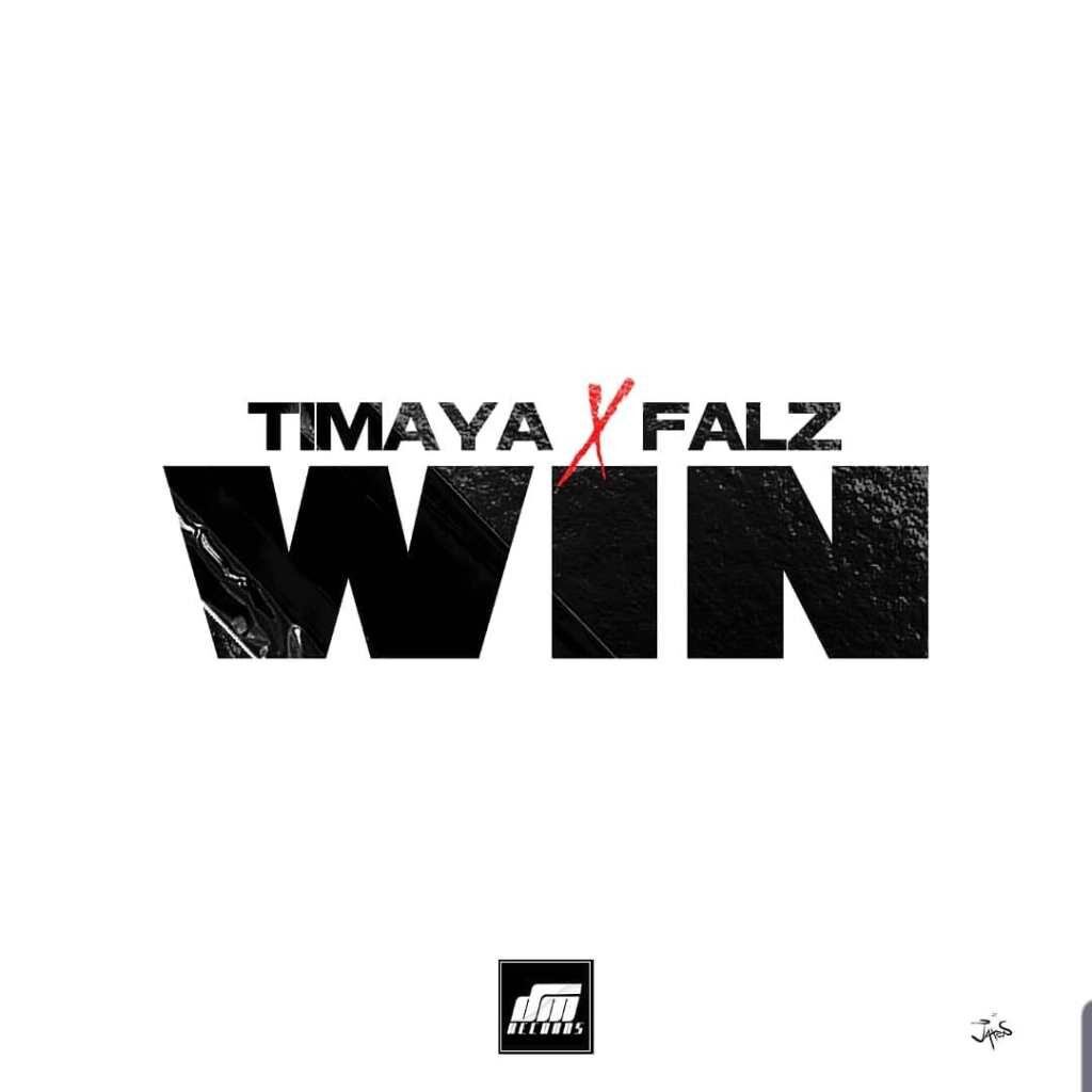 Timaya ft. Falz – Win