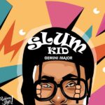 Gemini Major ft. K.O – Slum Kid