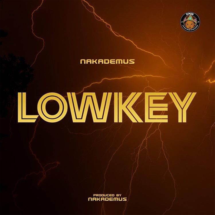 Nakademus – Lowkey