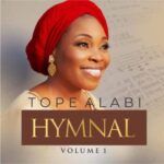 [Full Album] Tope Alabi – Hymnal Vol. 1